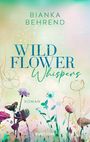 Bianka Behrend: Wildflower Whispers, Buch