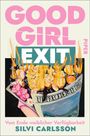 Silvi Carlsson: Good Girl Exit, Buch