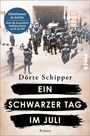 Dörte Schipper: Ein schwarzer Tag im Juli, Buch