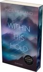 Mica Healand: Within his Hold, Buch