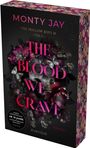 "THE BLOOD WE CRAVE", Monty Jay, Blumen und Totenkopf in dunkler, eleganter Gestaltung, rosa Schriftakzente.