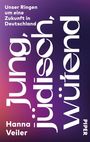 Hanna Veiler: Jung, jüdisch, wütend, Buch