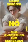 Maike Schöfer: Nö, Buch