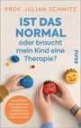 Julian Schmitz: Ist das normal - oder braucht mein Kind eine Therapie?, Buch