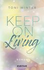 Toni Winter: Keep on Living, Buch