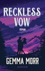 "Reckless Vow", Roman von Gemma Morr, everlove. Illustration: Paar vor Berglandschaft bei Sonnenuntergang.