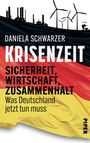Daniela Schwarzer: Krisenzeit, Buch