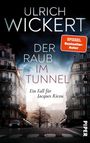 Ulrich Wickert: Der Raub im Tunnel, Buch