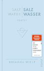 Brianna Wiest: Salt Water - Salzwasser, Buch
