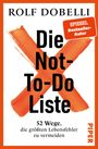 Rolf Dobelli: Die Not-To-Do-Liste, Buch