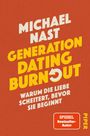 Michael Nast: Generation Dating Burnout, Buch