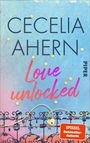 Cover mit Texten "Cecelia Ahern", "Love unlocked", "SPIEGEL Bestseller-Autorin". Hintergrund: bunte Liebesschlösser am Zaun.