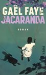 Gaël Faye: Jacaranda, Buch