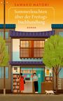 Sawako Natori: Sommerleuchten über der Freitagsbuchhandlung, Buch