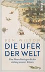 Oben: Landkarte mit Küstenlinien und Figuren. „Ben Wilson, Die Ufer der Welt“. Unten: Schiff und Landschaftsszene.