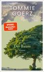 Oben: "Tommie Goerz", orange Box "Spiegel Bestseller-Autor", unten: "Der Baum" und "Roman". Ein großer Baum vor Himmel.