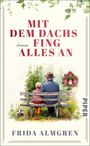„MIT DEM DACHS FING ALLES AN“, „Frida Almgren“, Illustration: Mann und Kind auf Bank, Dachs, rotes Haus im Hintergrund.