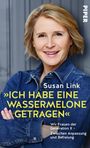 Susan Link: 'Ich habe eine Wassermelone getragen', Buch