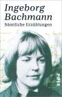 Ingeborg Bachmann: Sämtliche Erzählungen, Buch