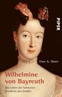 Uwe A. Oster: Wilhelmine von Bayreuth, Buch