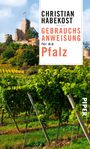 Christian Habekost: Gebrauchsanweisung für die Pfalz, Buch