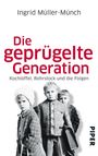 Ingrid Müller-Münch: Die geprügelte Generation, Buch