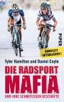 Tyler Hamilton: Die Radsport-Mafia und ihre schmutzigen Geschäfte, Buch