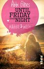 Abbi Glines: Until Friday Night - Maggie und West, Buch