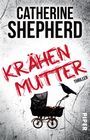 Catherine Shepherd: Krähenmutter, Buch