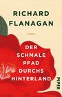 Richard Flanagan: Der schmale Pfad durchs Hinterland, Buch