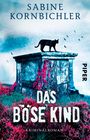 Sabine Kornbichler: Das böse Kind, Buch