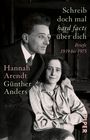Günther Anders: Schreib doch mal ,hard facts' über dich, Buch