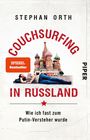 Stephan Orth: Couchsurfing in Russland, Buch