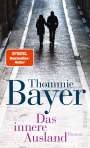 Thommie Bayer: Das innere Ausland, Buch