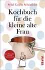 Sybil Gräfin Schönfeldt: Kochbuch für die kleine alte Frau, Buch