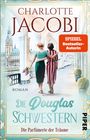 Charlotte Jacobi: Die Douglas-Schwestern - Die Parfümerie der Träume, Buch