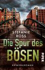 Stefanie Ross: Die Spur des Bösen, Buch