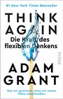 Adam Grant: Think Again - Die Kraft des flexiblen Denkens, Buch
