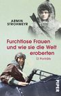 Armin Strohmeyr: Furchtlose Frauen und wie sie die Welt eroberten, Buch