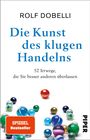 Rolf Dobelli: Die Kunst des klugen Handelns, Buch