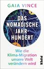 Gaia Vince: Das nomadische Jahrhundert, Buch