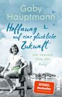 Gaby Hauptmann: Hoffnung auf eine glückliche Zukunft, Buch