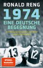 Ronald Reng: 1974 - Eine deutsche Begegnung, Buch