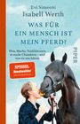 Isabell Werth: Was für ein Mensch ist mein Pferd?, Buch