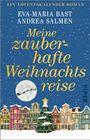 Eva-Maria Bast: Meine zauberhafte Weihnachtsreise, Buch