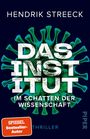 „Das Institut. Im Schatten der Wissenschaft“ über dem Bild eines Virus. „SPIEGEL Bestseller-Autor“ im roten Kasten.