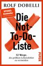 Rolf Dobelli: Die Not-To-Do-Liste, Buch