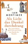 Ian Mortimer: Als Licht das Dunkel durchdrang, Buch