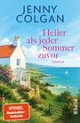 „Heller als jeder Sommer zuvor“ von Jenny Colgan, Roman. Eine Illustration: Haus am Meer, blauer Himmel, Segelboot.