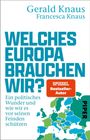"Gerald Knaus, Francesca Knaus. WELCHES EUROPA BRAUCHEN WIR? SPIEGEL Bestseller-Autor. Karte Europas in Blau- und Grüntönen."
